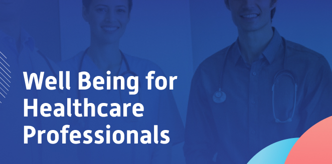 Well-Being for Healthcare Professionals