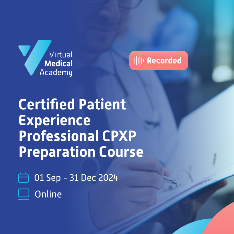 Certified Patient Experience Professional CPXP Preparation Course الكورس التحضيري لأخصائي تجربة المريض المعتمد