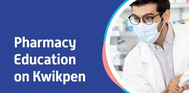 Pharmacy Education on Kwikpen