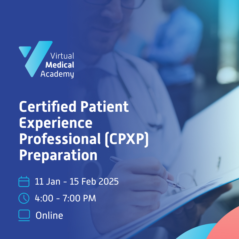 Certified Patient Experience Professional (CPXP) Preparation Course الكورس التحضيري لأخصائي تجربة المريض المعتمد