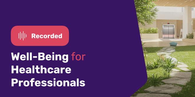 Well-Being for Healthcare Professionals