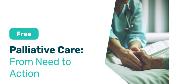 Palliative Care: From Need to Action