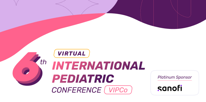 6th Virtual International Pediatric Conference (VIPCo)