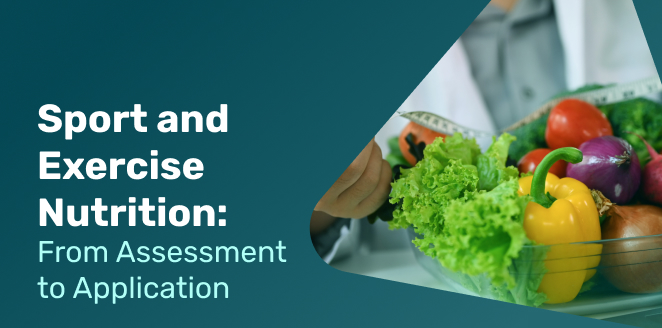 Sport and Exercise Nutrition: From Assessment to Application