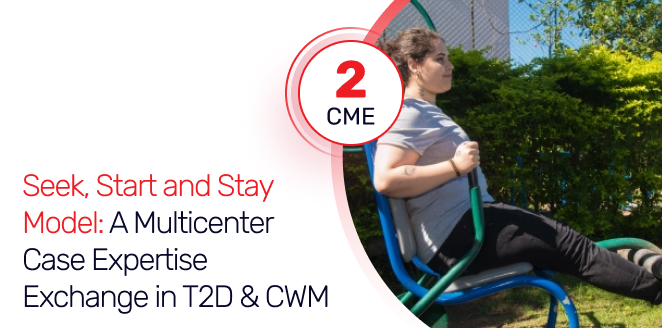 Seek, Start and Stay Model: A Multicenter Case Expertise Exchange in T2D & CWM