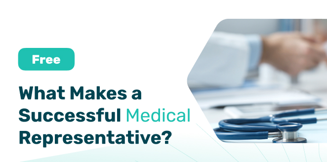 What Makes a Successful Medical Representative?